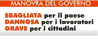 Manovra del Governo, sbagliata, dannosa, grave