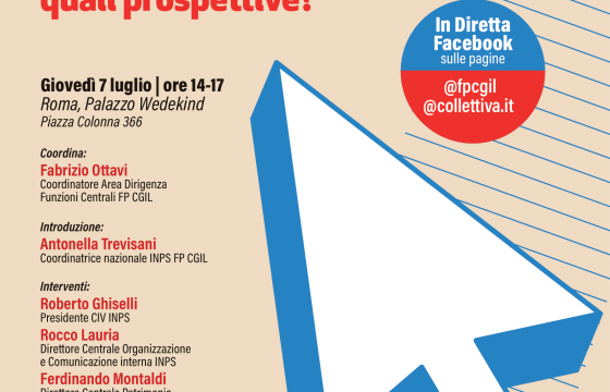 Fp Cgil, 7 luglio a Roma iniziativa su Inps ‘Digitalizzazione e servizi alla cittadinanza: quali prospettive?’