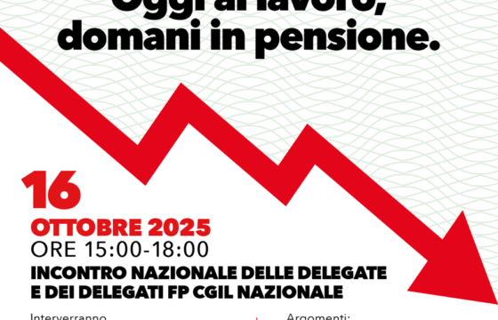 Previdenza: “Sempre più poveri. Oggi al lavoro, domani in pensione” iniziativa 16 ottobre 2025 ore 15:00 – 18:00