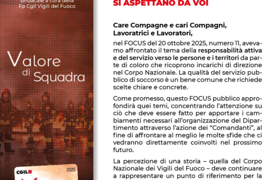 VVF: “Comandanti” cosa si aspettano i Vigili de Fuoco – Continua la richiesta di tutela per le lavoratrici e i lavoratori del Corpo Focus Pubblico n.13