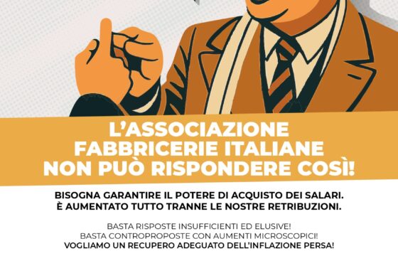 Fabbricerie. Fp Cgil, Cisl Fp, Uil Fpl: “Rinnovare subito il contratto. Adeguare stipendi e garantire risposte alle lavoratrici e ai lavoratori”